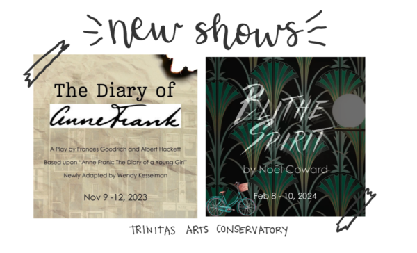 Trinitas Arts Conservatorys fall and winter shows: The Diary of Anne Frank and Blithe Spirit (Photo Credit: Makayla Palos Rodriguez)