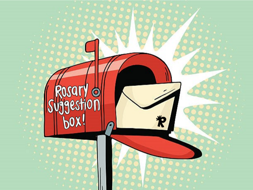The Royal Reporters first Rosary suggestion box is full of so many great student ideas!