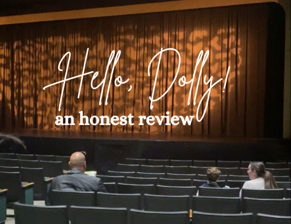 Youre not going to want to miss Hello, Dolly!