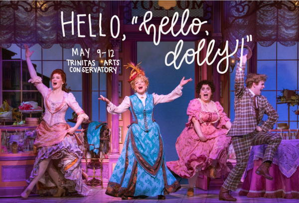 Come see Trinitas Production of Hello, Dolly! this May!