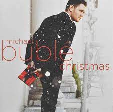 Another loved and iconic album, "Michael Buble Christmas."