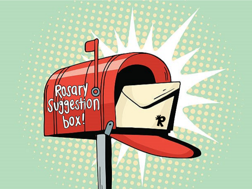 The Royal Reporter's first Rosary suggestion box is full of so many great student ideas!