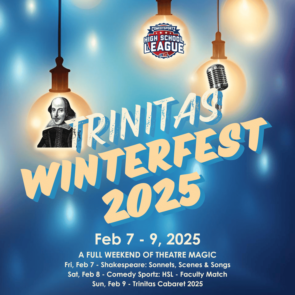 Make it out to Trinitas' Winter Fest this weekend, for a weekend full of theater magic!